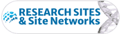 Research Sites & Site Networks